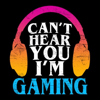تیشرت CAN'T HEAR YOU I'M GAMING