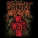 تی شرت Slipknot Won't Die