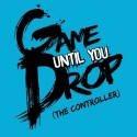 تیشرت Game Until You Drop