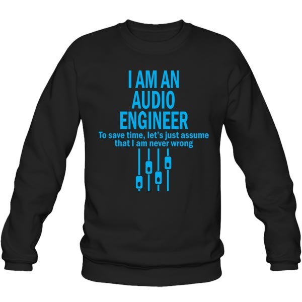 سویشرت یقه گرد I AM AN AUDIO ENGINEER