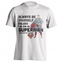 تیشرت طرح Always Be Superman