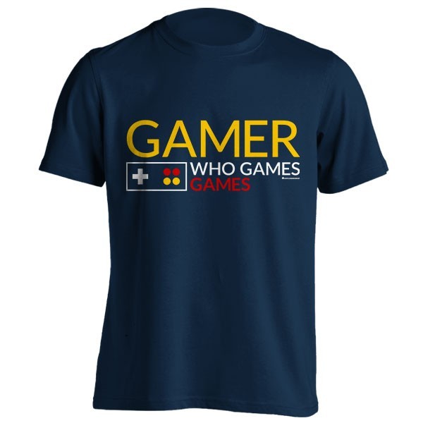 تیشرت GAMER WHO GAMES GAMES