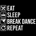 تیشرت Break Dance Eat Sleep Repeat