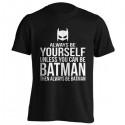 تیشرت طرح Always Be Batman