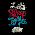 تیشرت طرح Let's Sleep Together