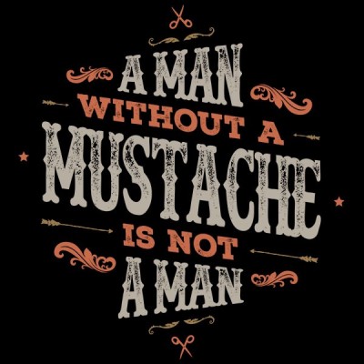 تیشرت A MAN WITHOUT A MUSTACHE IS NOT A MAN