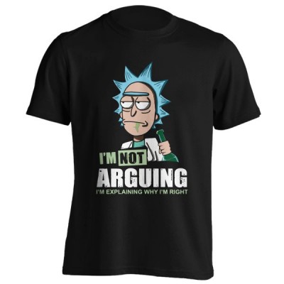 تیشرت I'm Not Arguing I'm Explaining Why I'm Right - Rick And Morty