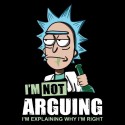 تیشرت I'm Not Arguing I'm Explaining Why I'm Right - Rick And Morty