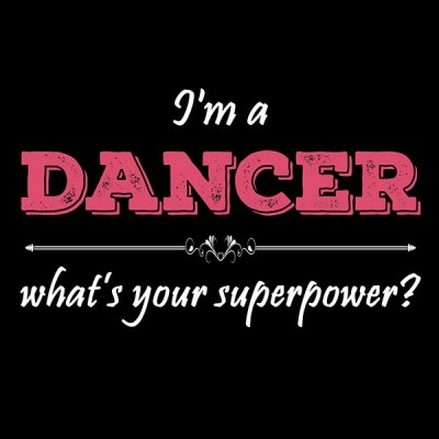 تیشرت دخترانه I'm A DANCER What's Your Superpower