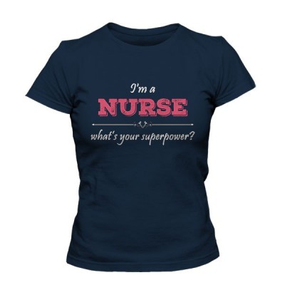 تیشرت دخترانه I'm A NURSE What's Your Superpower