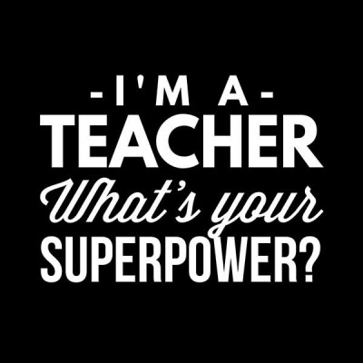 تیشرت I'm a Teacher what's your Superpower