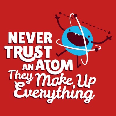 تیشرت Never Trust An Atom