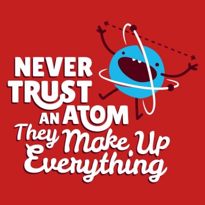 تیشرت Never Trust An Atom