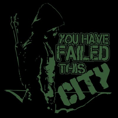 تیشرت Arrow - You Have Failed This City